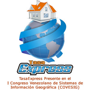 TasaExpress Presente en el <br> I Congreso Venezolano de Sistemas de Información Geográfica (COVESIG)